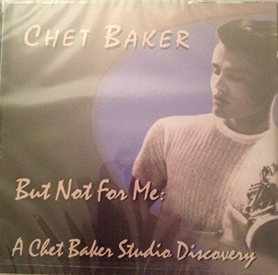 【中古】 But Not for Me: A Chet Baker Studio Discovery