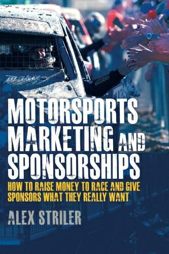 【中古】 Motorsports Marketing and Sponsorships: How to Raise Money to Race and Give Sponsors What They Really Want｜ベアホームズ