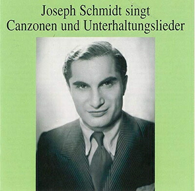 【中古】 Joseph Schmidt Sings Popular Songs and Lieder