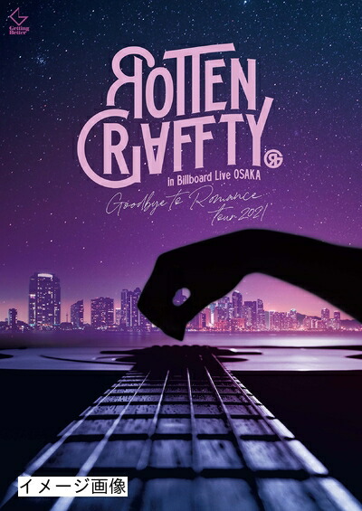 【中古】 ROTTENGRAFFTY in Billboard Live OSAKA ~Goodbye to Romance Tour 2021~(Blu-ray通常盤)