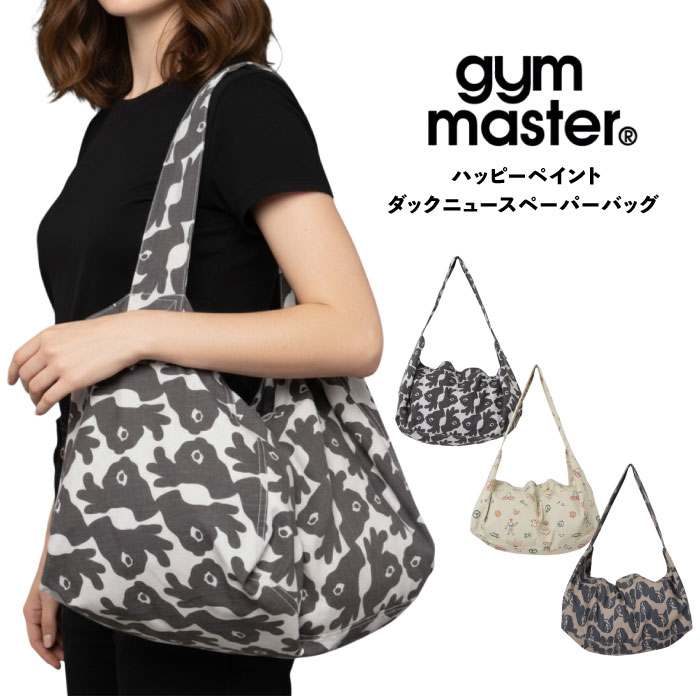 ＼マラソンクーポン&P5倍／gym master ジムマスター ハッピーペイントダックニュースペーパーバッグ ショルダーバック ワーク 大容量 肩掛け カジュアル 丈夫 メンズ レディース アウトドア 旅行 買い物 ショッピング G633799 メール便対応
