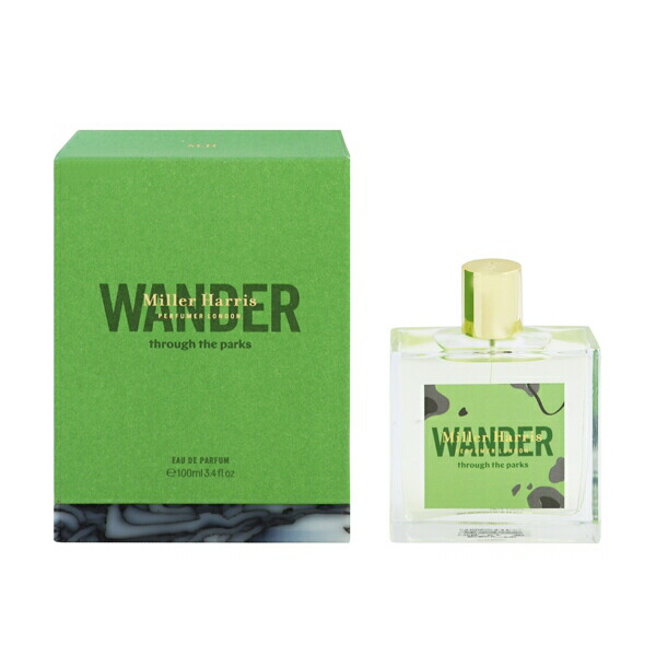 ミラーハリス 香水 メンズ レディース ワンダー (スルー ザ パーク) EDP・SP 100ml 送料無料 香水 フレグランス プレゼント 贈り物 ギフト WANDER THROUGH THE PARK MILLER HARRIS