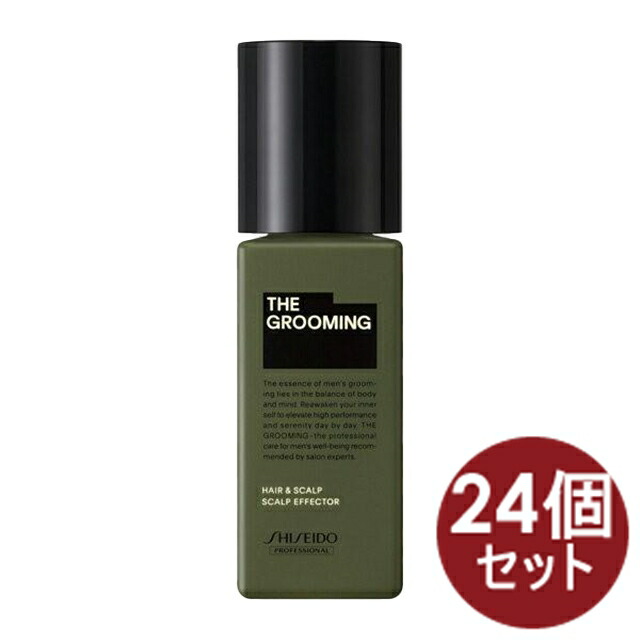 【24個】資生堂 ザ・グルーミング THE GROOMING 髪の毛\u0026スキャルプ スカルプエフェクター HAIR\u0026SCALP 薬用育毛抽出エキス メンズ 120ml