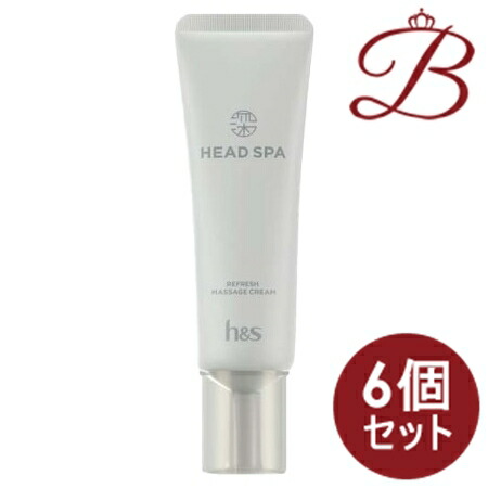 【×6個】深体験ヘッドスパ　ｂｙ　ｈ＆ｓ　リフレッシュマッサージクリーム 120g