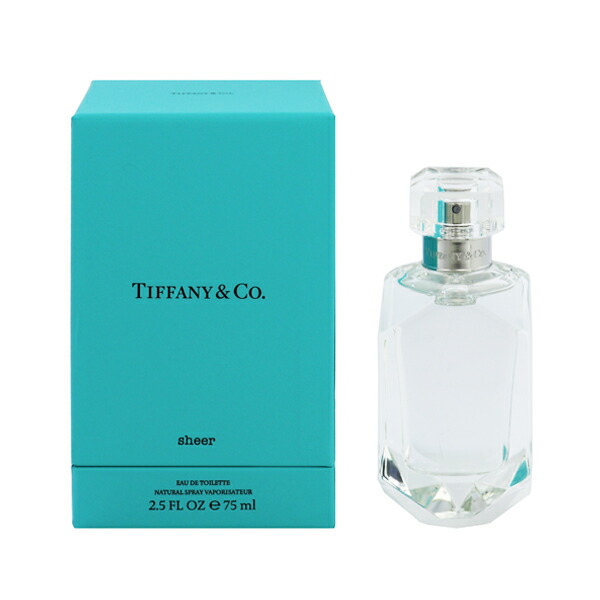 香水 レディース ティファニー シアー EDT・SP 75ml 送料無料 香水 フレグランス プレゼント 贈り物 ギフト TIFFANY SHEER