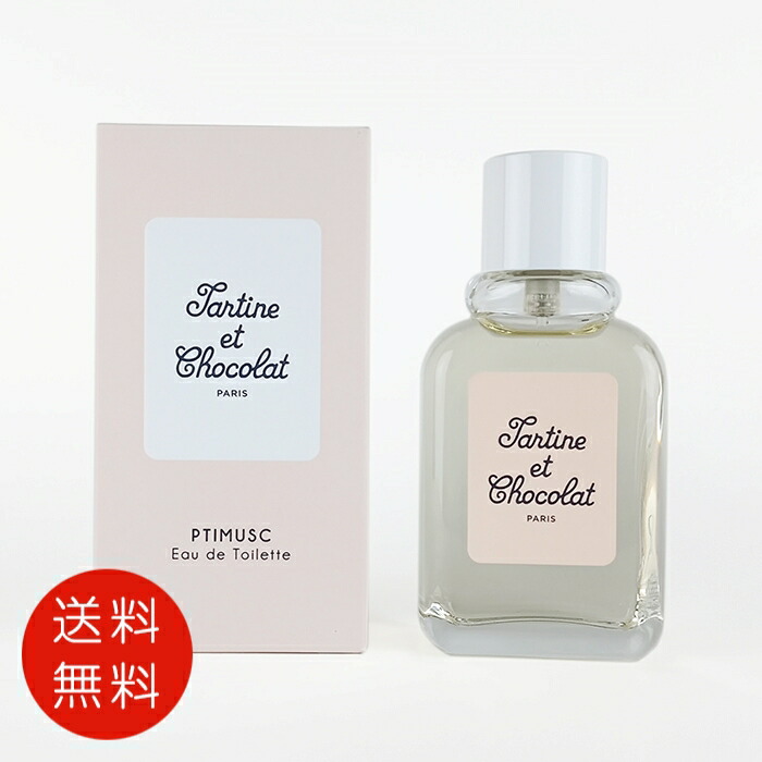 楽天市場】タルティーヌ エ ショコラ プチムスク オーデトワレ