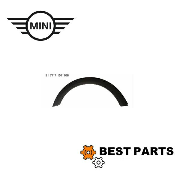 送料無料 新品 BMW MINI リアフェンダーアーチモール 右側 R55 56 57 LCI 社外商品 51777157106 ノークレーム出品｜BestParts-株式会社BestHeart