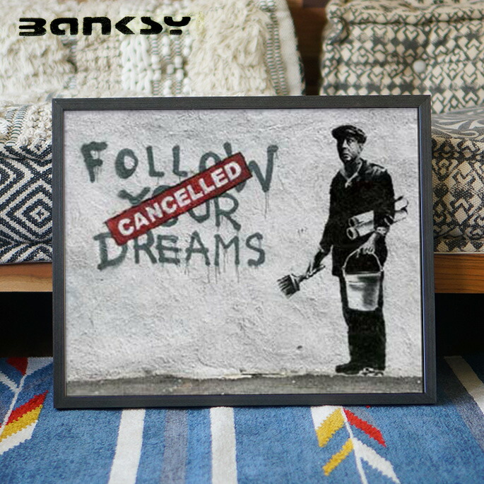 Follow Your Dreams Iba アート バンクシー Banksy 絵画 アートフレーム 風刺画 ストリートアート アート アートパネル アートボード Follow Your Dreams 芸術 壁紙 装飾フィルム バンクシー Banksy Iba 絵画 アートフレーム 風刺画 ストリートアート 路上