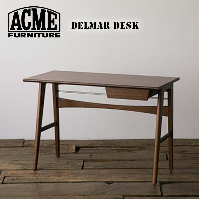 週末限定タイムセール》 デスク DELMAR DESK デルマーデスク アクメ