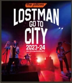the pillows ピロウズ ピロ―ズ「LOSTMAN GO TO CITY 2023-24 2024.1.26 at Zepp DiverCity」ブルーレイ Blu-ray Z