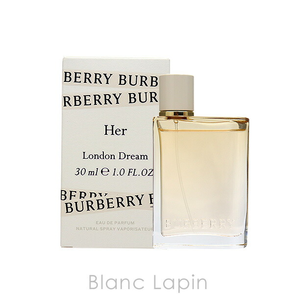 激安ブランド バーバリー Burberry ハーロンドンドリーム Edp 30ml 2428 現金特価 Www Faan Gov Ng