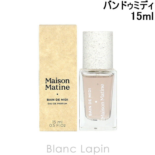 Maison Matine Avant Lorage 香水　嵐の前 楽天市場】メゾン マティン アバン ロラージュ 嵐の前