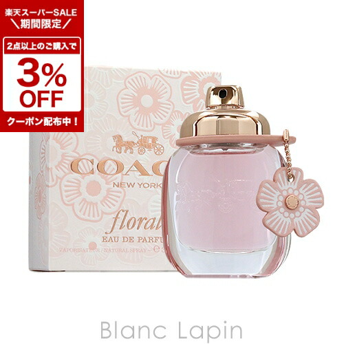 楽天市場】コーチ COACH 香水 30ml フローラル オードパルファム