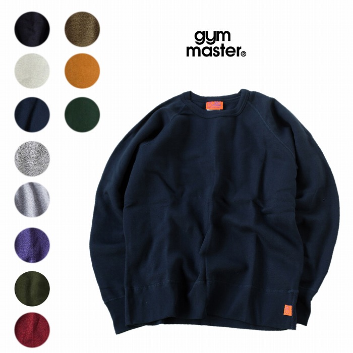 【gym master正規店】 gym master ジムマスター カナダ製 スウェット トレーナー 無地 ラグラン 2689 Raglan Sweat Trainer(made in CANADA)