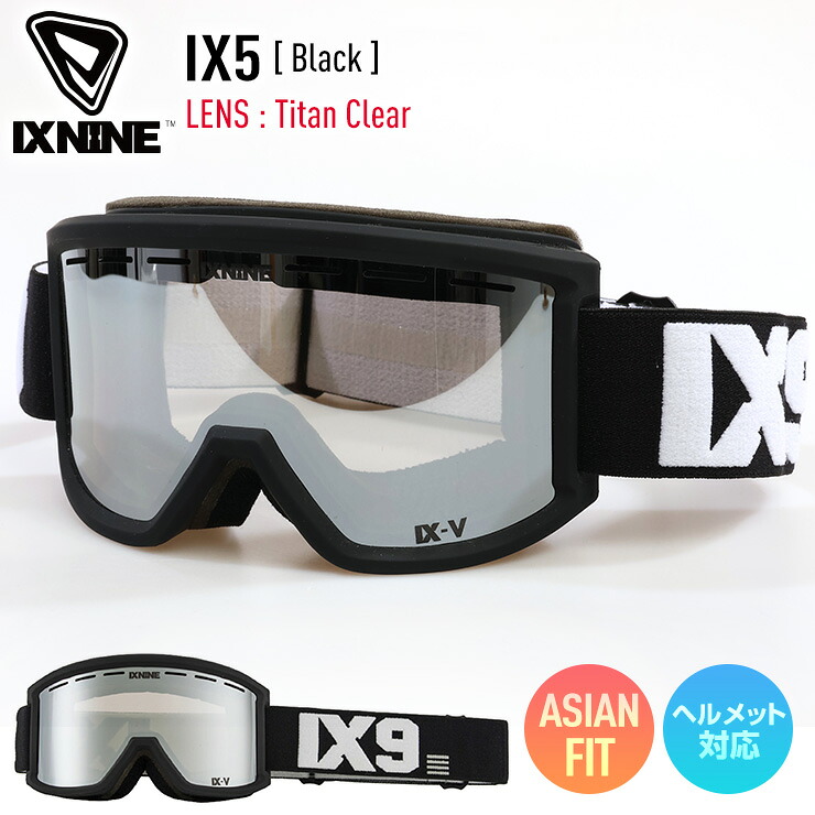 2024 IXNINE アイエックスナイン IX5 スノーボード ゴーグル Black レンズ : Titan Clear スキーゴーグル 【ぼーだまん】｜ぼーだまん