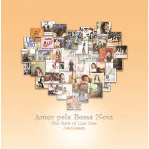 Amor pela Bossa Nova -The Best of Lisa Ono- Sol e Sonho画像