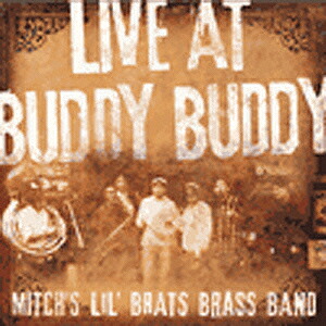 楽天ブックス Live At Buddy Buddy Mitch S Lil Brats Brass Band 4560343420089 Cd