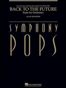 【輸入楽譜】シルベストリ, Alan: 管弦楽組曲「バック・トゥ・ザ・フューチャー」: 指揮者用大型スコア(デラックス・スコア)画像