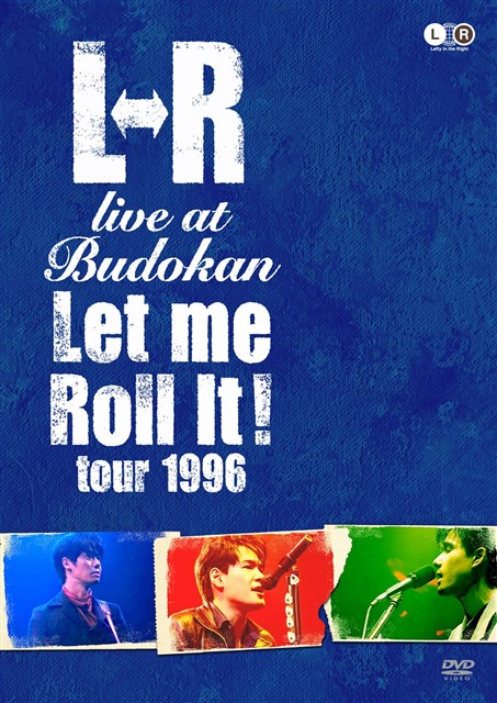 楽天ブックス: L⇔R live at Budokan “Let Me Roll It！ tour