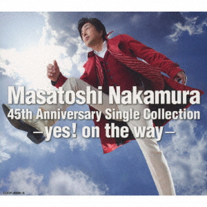 Masatoshi Nakamura 45th Anniversary Single Collection-yes! on the way-画像