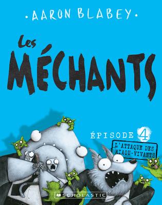 楽天ブックス: Les M?chants: N? 4 - l'Attaque Des Miaou-Vivants