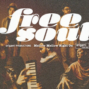 free soul origami PRODUCTIONS Mellow Mellow Right On画像