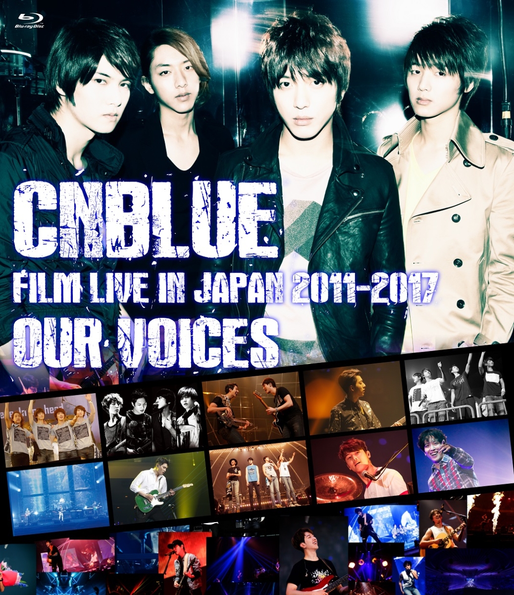 楽天ブックス: CNBLUE：FILM LIVE IN JAPAN 2011-2017 “OUR VOICES