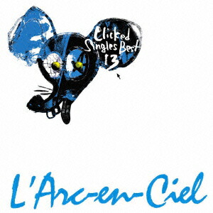 【残りわずか】 楽天ブックス: L'Arc - 13（初回限定CD） Best Singles Clicked 邦楽