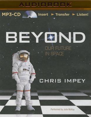 楽天ブックス: Beyond: Our Future In Space - Chris Impey - 9781501200496 : 洋書