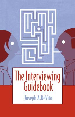 楽天ブックス: The Interviewing Guidebook - Joseph A. DeVito - 9780205510542 : 洋書