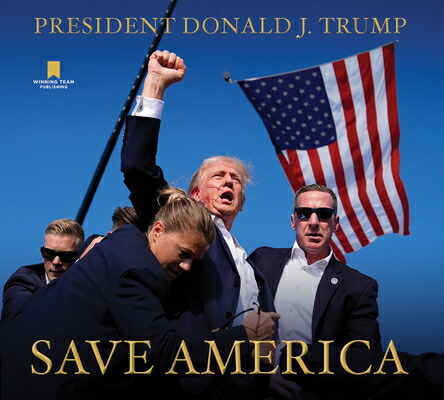 楽天ブックス: Save America - Donald J. Trump - 9798990290624