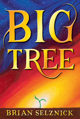 楽天ブックス: Big Tree - Brian Selznick - 9781338180633 : 洋書