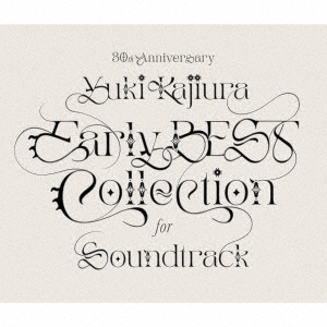 30th Anniversary Early BEST Collection for Soundtrack画像
