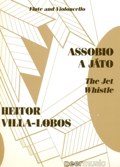 【輸入楽譜】ヴィラ=ロボス, Heitor: ジェット・ホイッスル (フルートとチェロ)画像