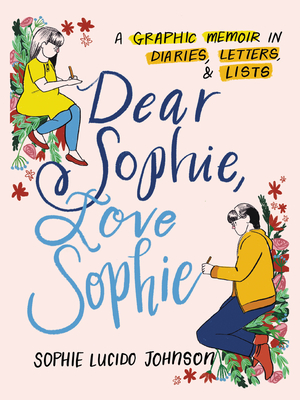 楽天ブックス: Dear Sophie, Love Sophie: A Graphic Memoir in