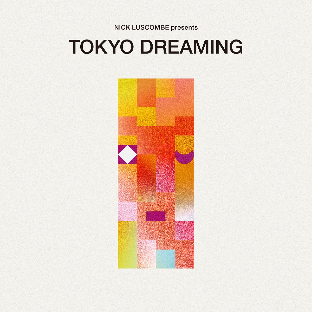 NICK LUSCOMBE presents TOKYO DREAMING画像