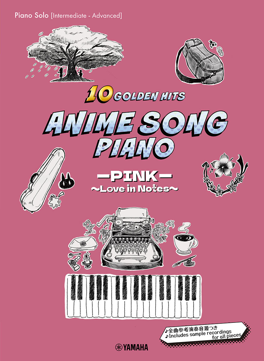 PianoSolo/AnimeSongPiano10GoldenHits-PINK-～LoveinNotes～［Japanese/English/Chinese］