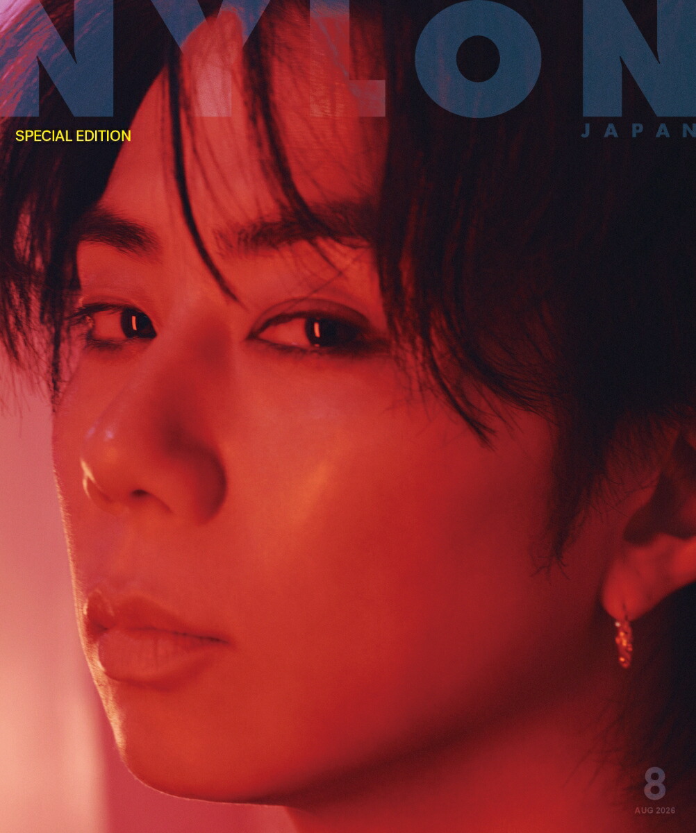 楽天ブックス: NYLON JAPAN 8月号SPECIAL EDITION 2026年 8月号 [雑誌