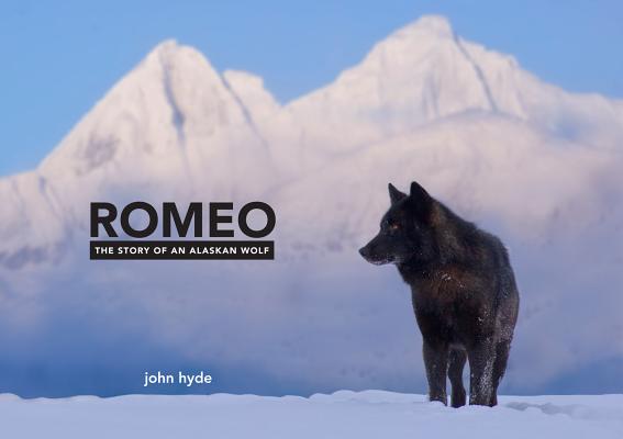 楽天ブックス: Romeo: The Story of an Alaskan Wolf - John Hyde