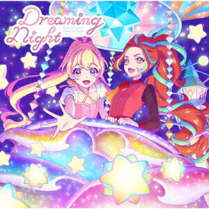 テレビ番組『アイカツプラネット!』挿入歌シングル4「Dreaming Night」画像