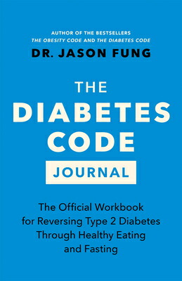 楽天ブックス: The Diabetes Code Journal: The Official Workbook for Reversing ...