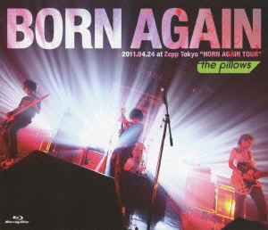 BORN AGAIN 2011.04.24 at Zepp Tokyo “HORN AGAIN TOUR”【Blu-ray】画像