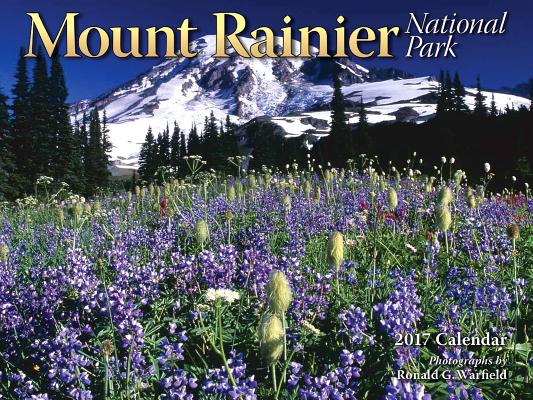  Cal 2017 Mount Rainier National Park Ronald G Warfield 