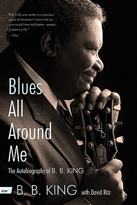 楽天ブックス: Blues All Around Me: The Autobiography Of B. B. King - B. B ...