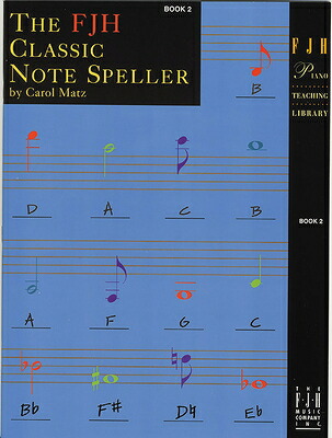 Classicnote Net 楽天ブックス: The Fjh Classic Note Speller, Book 2 - Carol Matz ...