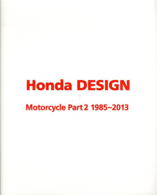 Ｈｏｎｄａ　ｄｅｓｉｇｎ  Ｍｏｔｏｒｃｙｃｌｅ　ｐａｒｔ /日本出版社/東京エディタ-ズ（大型本） Honda DESIGN Motorcycle Part1 | 東京エディターズ |本 | 通販