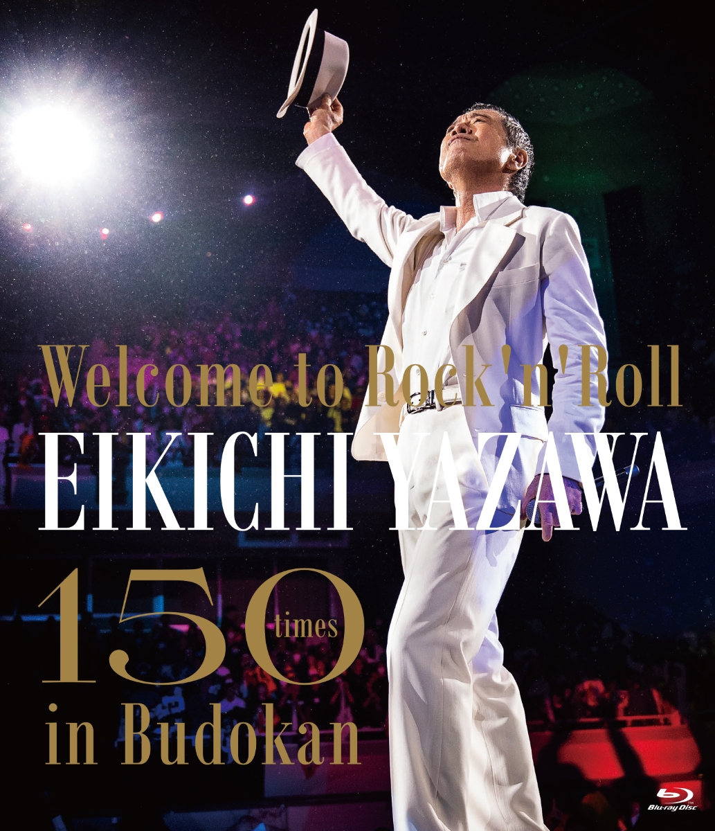 楽天ブックス: ～Welcome to Rock`n'Roll～ EIKICHI YAZAWA 150times