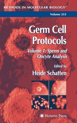 楽天ブックス: Germ Cell Protocols: Volume 1: Sperm and Oocyte