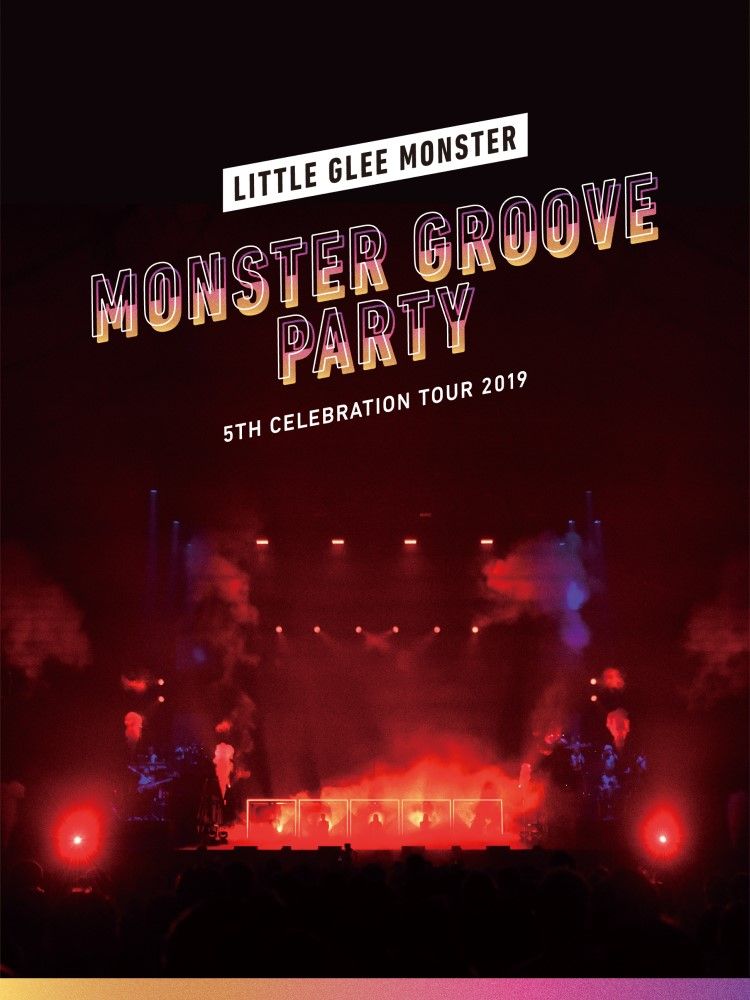 Little Glee Monster 5th Celebration Tour 2019 〜MONSTER GROOVE PARTY〜(初回生産限定盤)【Blu-ray】画像