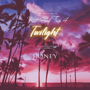 HONEY meets ISLAND CAFE Best Surf Trip 4 -Twilight-Mixed by DJ HASEBE画像